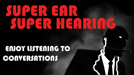 Программа Супер ухо Супер слух на Андроид - Обновленная версия