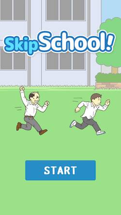  Skip School! - Easy Escape!   -  