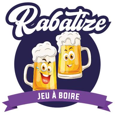  Rabatize jeu ? boire   -  